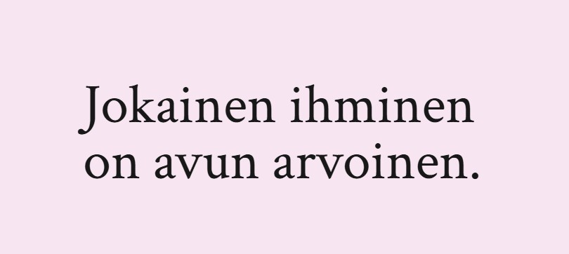 Teksti jokainen ihminen on avun arvoinen